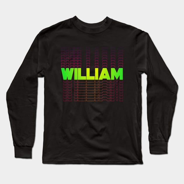 William gift idea for boys men first given name William Long Sleeve T-Shirt by g14u